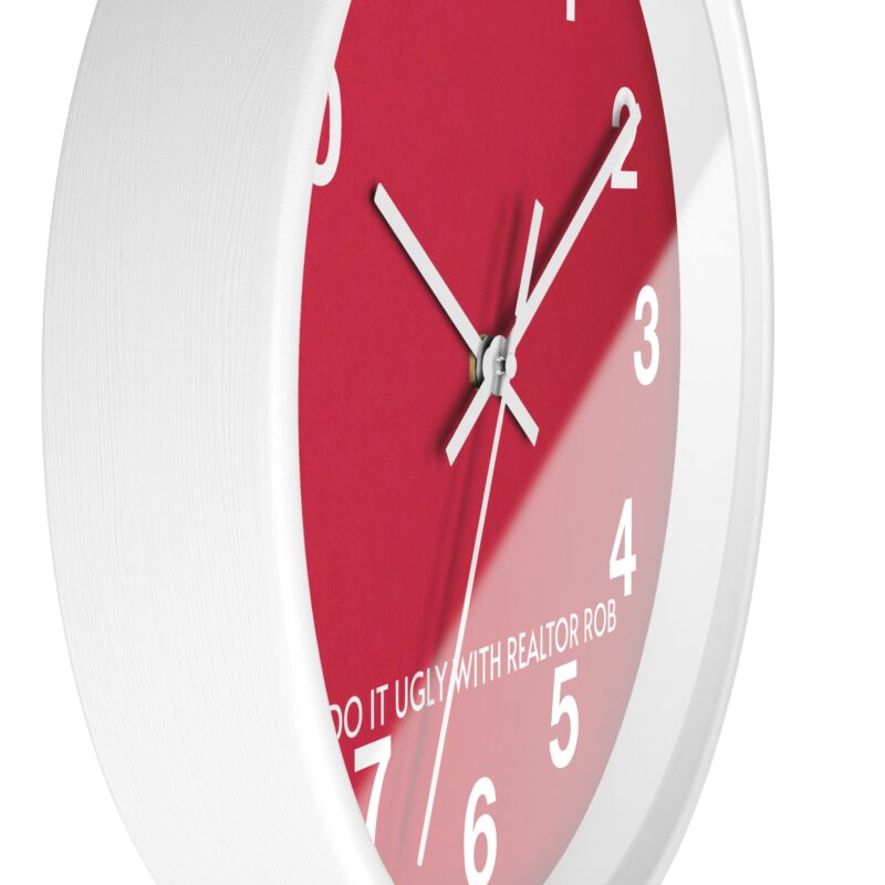 Do It Ugly with REALTOR ROB Wall Clock - Image 5